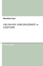 OKUMANIN GERCEKLEŞMESİ ve CEŞİTLERİ
