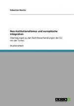 Neo-Institutionalismus und europaische Integration