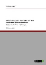 Wissensmagazine fur Kinder auf dem deutschen Zeitschriftenmarkt