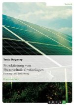 Projektierung von Photovoltaik-Grossanlagen