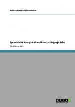 Sprachliche Analyse eines Unterrichtsgesprachs