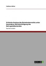 Kritische Analyse des Reisekostenrechts unter besonderer Berucksichtigung des Betrugstatbestandes