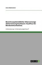 Berechnung betrieblicher Altersvorsorge (Unterweisung Kaufmann / Kauffrau für Bürokommunikation)