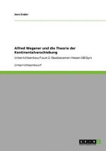 Alfred Wegener und die Theorie der Kontinentalverschiebung