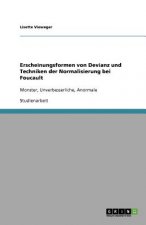 Erscheinungsformen von Devianz und Techniken der Normalisierung bei Foucault