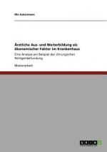 Ärztliche Aus- und Weiterbildung als ökonomischer Faktor im Krankenhaus