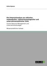 Die Potenzialanalyse aus ethischer, methodischer, industriesoziologischer und unternehmensethischer Sicht