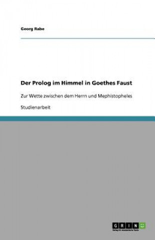 Der Prolog im Himmel in Goethes Faust