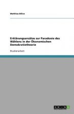 Erklärungsansätze zur Paradoxie des Wählens in der Ökonomischen Demokratietheorie