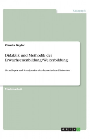 Didaktik Und Methodik Der Erwachsenenbildung/Weiterbildung