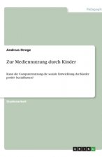 Zur Mediennutzung durch Kinder