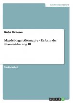 Magdeburger Alternative - Reform der Grundsicherung III