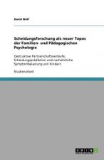 Scheidungsforschung als neuer Topos der Familien- und Pädagogischen Psychologie