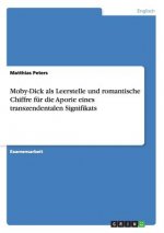 Moby-Dick als Leerstelle und romantische Chiffre für die Aporie eines transzendentalen Signifikats