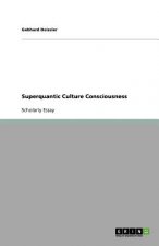 Superquantic Culture Consciousness