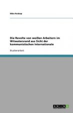 Die Revolte von weißen Arbeitern im Witwatersrand aus Sicht  der kommunistischen Internationale