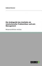Die Ambiguität des Intellekts als interkultureller Problemlöser und sein Management