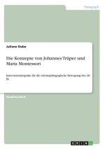 Die Konzepte von Johannes Trüper und Maria Montessori