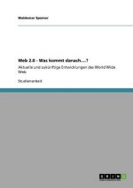 Web 2.0 - Was kommt danach....?