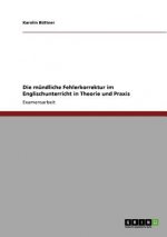 mundliche Fehlerkorrektur im Englischunterricht in Theorie und Praxis