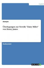 UEberlegungen zur Novelle Daisy Miller von Henry James