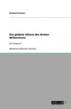 Die globale Allianz des dritten Millenniums