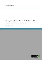 epische Theater Brechts im Hollywoodkino