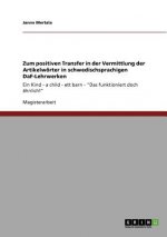Zum positiven Transfer in der Vermittlung der Artikelwoerter in schwedischsprachigen DaF-Lehrwerken