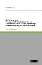 Gestaltung einer Powerpoint-Präsentation mit dem elektrotechnischen Thema 