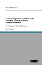 Zweisprachigkeit und Interkulturelle Erziehung an der Staatlichen Europaschule Berlin