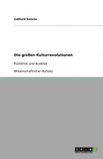 Die großen Kulturrevolutionen