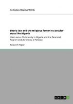 Sharia law and the religious factor in a secular state like Nigeria