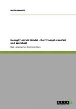 Georg Friedrich Handel - Der Triumph von Zeit und Wahrheit