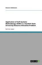 Application of Soft Systems Methodology (SSM) in a Swedish State University Resource Allocation Problem