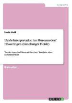 Heide-Interpretation im Museumsdorf Hoesseringen (Luneburger Heide)