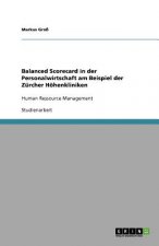 Balanced Scorecard in der Personalwirtschaft am Beispiel der Zurcher Hoehenkliniken
