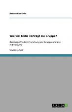 Wie viel Kritik verträgt die Gruppe?