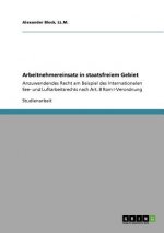 Arbeitnehmereinsatz in staatsfreiem Gebiet