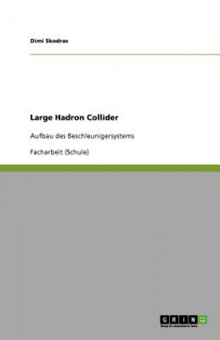 Large Hadron Collider