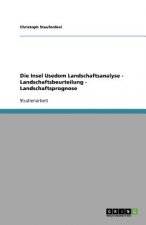Insel Usedom Landschaftsanalyse - Landschaftsbeurteilung - Landschaftsprognose
