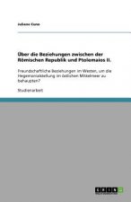 Über die Beziehungen zwischen der Römischen Republik und Ptolemaios II.