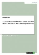An Examination of Students Failure Problem at the UFR/SEG of the University of Cocody