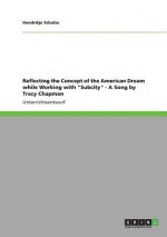 Reflecting the Concept of the American Dream while Working with Subcity - A Song by Tracy Chapman