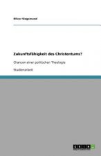 Zukunftsfähigkeit des Christentums?