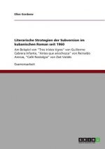 Literarische Strategien der Subversion im kubanischen Roman seit 1960