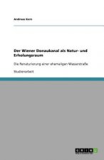 Der Wiener Donaukanal als Natur- und Erholungsraum