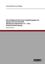 Erfolgskontrolle einer Imagekampagne am Beispiel des SC Rot-Weiss Oberhausen-Rheinland e.V. - Eine Rezipientenbefragung
