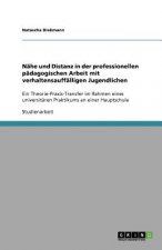 Nahe und Distanz in der professionellen padagogischen Arbeit mit verhaltensauffalligen Jugendlichen