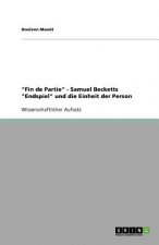 Fin de Partie - Samuel Becketts Endspiel und die Einheit der Person