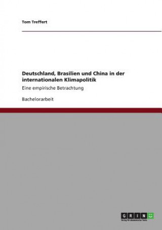 Deutschland, Brasilien und China in der internationalen Klimapolitik
